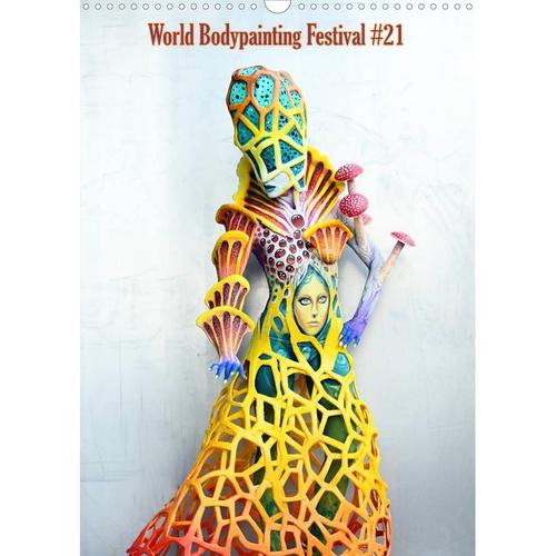 World Bodypainting Festival #21 (Wandkalender 2023 DIN A3 hoch)