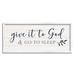 Stupell Industries Give to God & Sleep Motivational Bedtime Phrase by Natalie Carpentieri - Textual Art in Brown | 10 H x 24 W x 1.5 D in | Wayfair