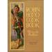 Robin Hood Cookbook Historical Notes by Elizabeth Driver