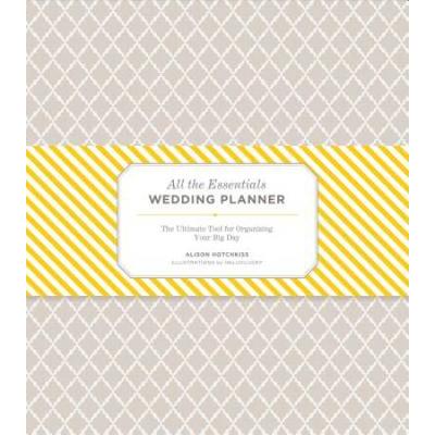 All The Essentials Wedding Planner: The Ultimate Tools For Organizing Your Big Day (Wedding Planning Book, Wedding Organizers, Wedding Checklist Plann