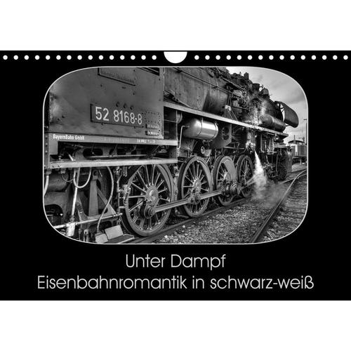 Unter Dampf - Eisenbahnromantik in schwarz-weiß (Wandkalender 2023 DIN A4 quer)