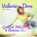 GREATEST HITS & REMIXES VOL. 2 - Valerie Dore. (LP)