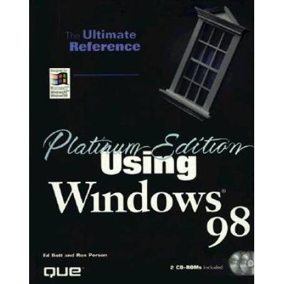 Platinum Edition Using Windows 98 [With (2) Microsoft's Technet Sampler, Patches, Freeware]