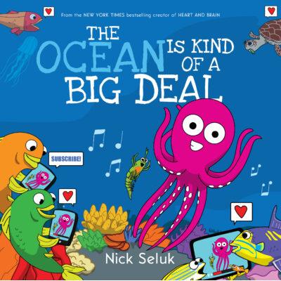The Ocean is Kind of a Big Deal (Hardcover) - Nick Seluk