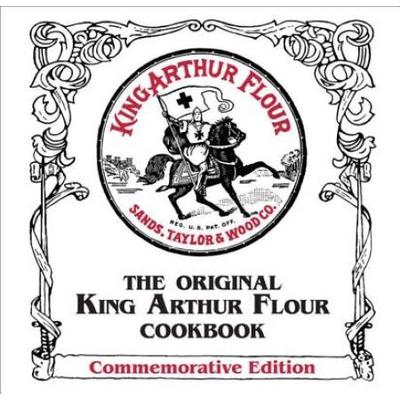 The Original King Arthur Flour Cookbook Commemorat...