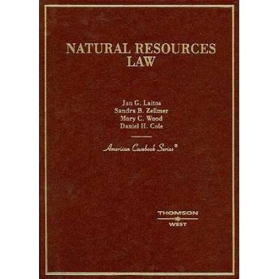 Laitos Zellmer Wood And Coles Natural Resources Law American Casebook Series