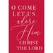 Trinx O Come Let Us Adore Him by Lux + Me Designs - Wrapped Canvas Textual Art Metal | 48 H x 32 W x 1.25 D in | Wayfair