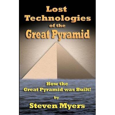 Lost Technologies Of The Great Pyramid: How The Great Pyramid Was Built!
