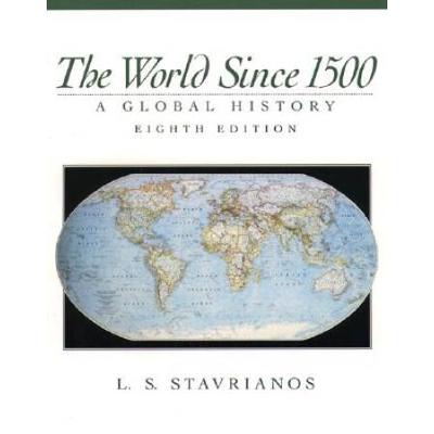 World Since 1500, The: A Global History