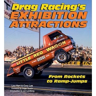 Drag Racing's Exhibition Attractions: From Rockets...