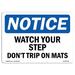 SignMission Osha Notice Watch Your Step Don't Trip on Mats Sign Aluminum/Plastic in Black/Blue/Gray | 18 H x 24 W x 0.1 D in | Wayfair