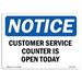 SignMission OSHA Notice - Customer Service Counter Is Open Today Sign Aluminum/Plastic in Black/Blue/Gray | 18 H x 24 W x 0.1 D in | Wayfair