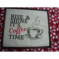 Tischset, Rise & Shine it is coffee time , Kaffee, Untersetzer, Geschenkidee, Kaffeetasse, Kaffeebecher, Mug Rug