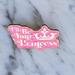 Disney Jewelry | I'll Be Your Princess Disney Pin | Color: Gold/Pink | Size: Os