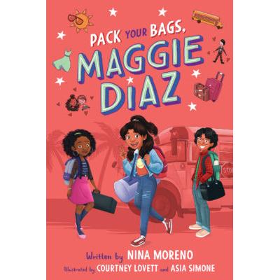 Pack Your Bags, Maggie Diaz (Hardcover) - Nina Moreno