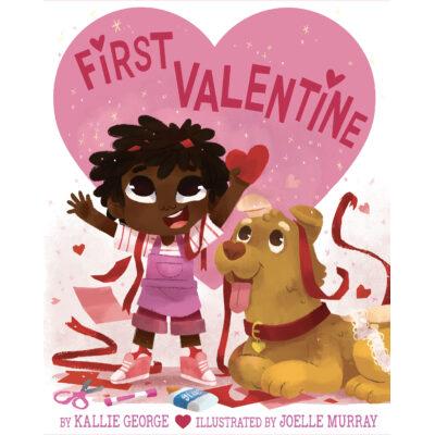 First Valentine (paperback) - by Kallie George