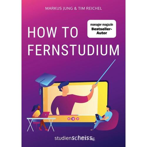How to Fernstudium - Tim Reichel, Markus Jung, Kartoniert (TB)