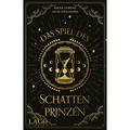 Das Spiel Des Schattenprinzen - Julia Zieschang, Anika Lorenz, Kartoniert (TB)