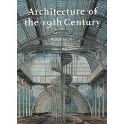 Architecture of the Nineteenth Century (Evergreen Series)