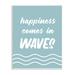 Stupell Industries Happiness Beach Water Waves Uplifting Cursive Phrase Wall Plaque Art By Lettered & Lined in Blue/Brown/White | Wayfair