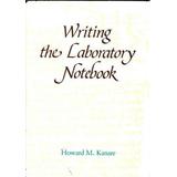 Writing The Laboratory Notebook