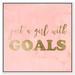 Oliver Gal Girl w/ Goals Blush Gold - Textual Art Canvas in Pink | 31 H x 31 W x 1.75 D in | Wayfair 28436_30x30_CANV_WFL