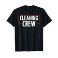 Cleaning Crew Clean Up Day Neat Freak Hausreiniger T-Shirt