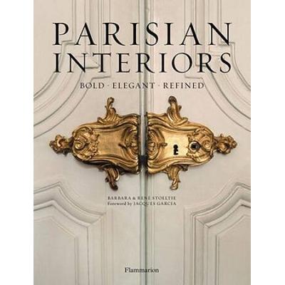 Parisian Interiors Bold Elegant Refined