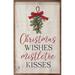 The Holiday Aisle® Christmas Wishes Mistletoe Kisses Greenery wash Wood in White | 16 H x 10 W x 1.5 D in | Wayfair