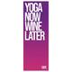 Yoga Now, Wine Later - Personalised Yoga Mat (purple sky)