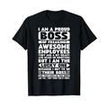 I Am a Proud Boss of Freaking Awesome Employees Shirt Lustig T-Shirt