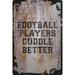 Wall Sign Football Players Cuddle Better Funny Sports Brag Proud Girlfriend Decorative Art Wall Decor Funny Gift