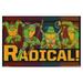 Nickelodeon Teenage Mutant Ninja Turtles - Radical Wall Poster 22.375 x 34 Framed