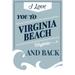 Virginia Beach Virginia Love You to Virginia Beach and Back Beach Sentiment Press (12x18 Wall Art Poster Room Decor)