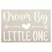 Dream Big Little One Stencil by StudioR12 for Kids Room & Nursery Decor STCL6347 8 x 12