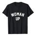 Moxiu Woman Up T-shirts for Women Feminist Retro T-Shirt Summer Short Sleeve Letter Print Casual Crew Neck Tees Blouses