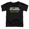 - Dont Curse Darkness - Toddler Short Sleeve Shirt - 2T