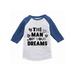 Awkward Styles The Man Of Your Dreams Toddler Raglan Boys Valentine Shirt Valentines Tshirt for Boys Valentine s Day Jersey Shirt Cute Gifts for Boys Mom Raglan Shirt for Toddler Boys Ladies Men Shirt