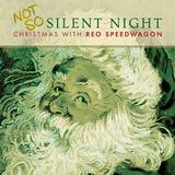 Reo Speedwagon - Not So Silent...Christmas With REO Speedwagon - Christmas Music - CD