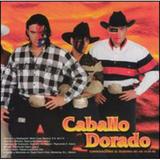 Caballo Dorado - No Dejes de Bailar - Latin - CD