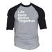 Men s Life Gets Better Together V223 Gray/Black Raglan Baseball T-Shirt X-Large