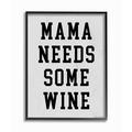 The Stupell Home Decor Mama Needs Some Wine Bold Block Typography on Grey