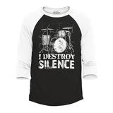 Shop4Ever Men s I Destroy Silence Drums Drummer Raglan Baseball Shirt Small Black/White