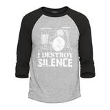 Shop4Ever Men s I Destroy Silence Drums Drummer Raglan Baseball Shirt Medium Heather Grey/Black