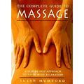 The Complete Guide to Massage : A Step-by-Step Approach to Total Body Relaxation 9780452275188 Used / Pre-owned