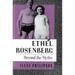 Ethel Rosenberg : Beyond the Myths 9780813519173 Used / Pre-owned