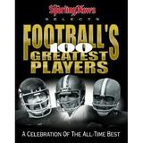 Pre-Owned The Sporting News Selects Football s 100 Greatest Players 9780892046249