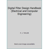 Pre-Owned Digital Filter Design Handbook (Hardcover) 0824713575 9780824713577