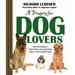 A Treasury for Dog Lovers : Wit and Wisdom Information and Inspiration about Man s Best Friend 9781439103159 Used / Pre-owned