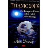 European Political Economic and Security Issues: Titanic 2010? (Hardcover)